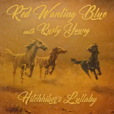 Hitchhiker's Lullaby (feat. Rusty Young) - Single - Red Wanting Blue