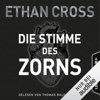 Ethan Cross - Die Stimme des Zorns: Die Ackermann & Shirazi-Reihe 1 artwork