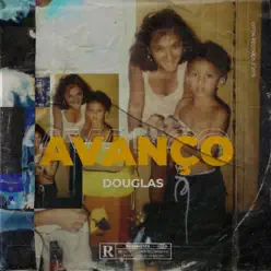 Avanço - Single - Douglas Avanço - Single - Douglas