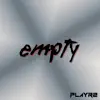 Stream & download Empty - Single