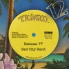 Bad City Band - Batman 77