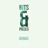 Stream & download Bits & Pieces - Single