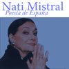 Poesía de España - Nati Mistral