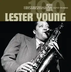 Centennial Celebration: Lester Young by Lester Young album reviews, ratings, credits