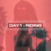 Riding by Day1 iTunes Track 1