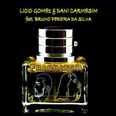 Fragrância (feat. Bruno Pereira da Silva) - Single - Dani Carmesim