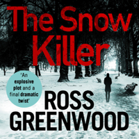 Ross Greenwood - The Snow Killer: The DI Barton Series, Book 1 (Unabridged) artwork