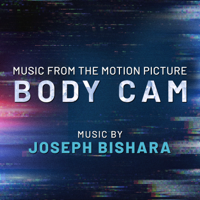 Joseph Bishara - Body Cam (Music from the Motion Picture) artwork