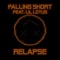 Falling Short (feat. LiL Lotus) - Relapse lyrics