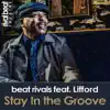 Stay in the Groove (feat. Lifford) album lyrics, reviews, download