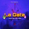 La Gata (feat. Los Trakas) - Ferso lyrics