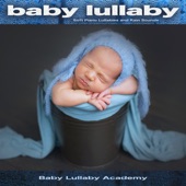 Baby Lullaby: Soft Piano Lullabies and Rain Sounds artwork