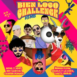 Bien Loco Challenge (Remix) [feat. Nio Garcia, Gigolo Y La Exce, Cauty, Casper Magico & Onyx Toca El Piano] - Single - Nova y Jory