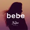 Bebe (Instrumental) - Single album lyrics, reviews, download