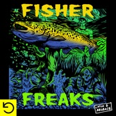 Freaks by Fisher