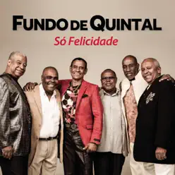 Só Felicidade - Fundo de Quintal