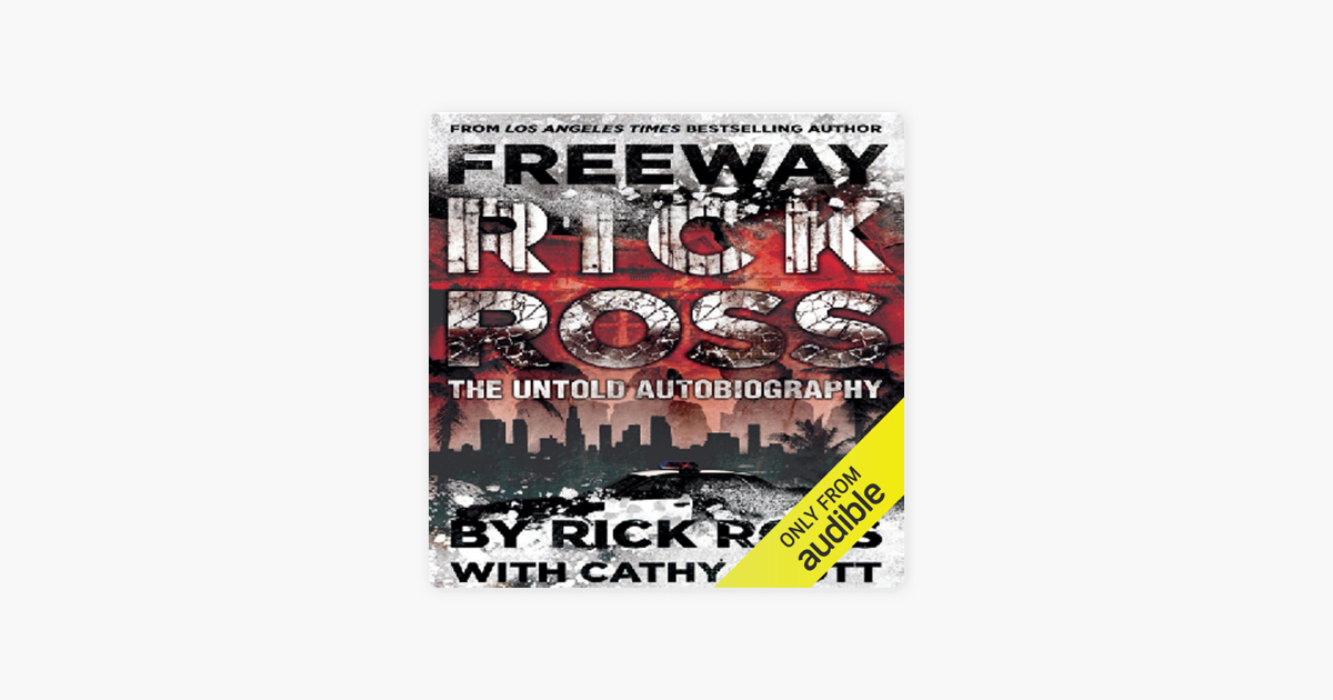 ‎Freeway Rick Ross The Untold Autobiography (Unabridged