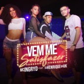 Vem Me Satisfazer (feat. DJ Henrique da VK) artwork