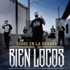 Todos en la Cuadra Bien Locos by Dharius iTunes Track 1