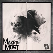 Make the Most (feat. H.E.R.) artwork