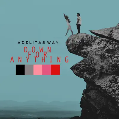 Down for Anything - Single - Adelitas Way