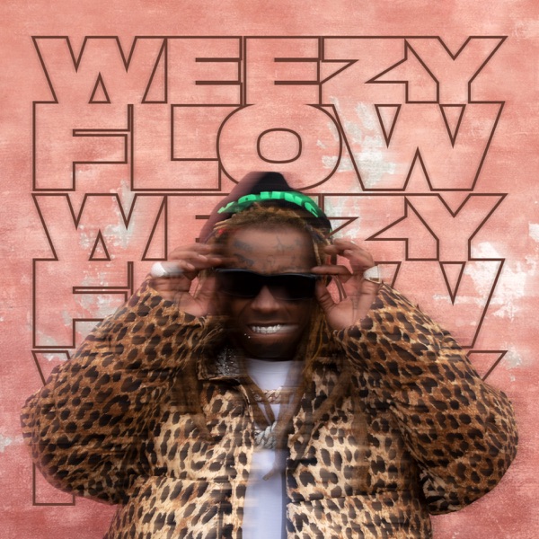 Weezy Flow - EP - Lil Wayne