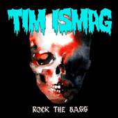 Rock the Bass - Tim Ismag