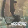 Addicted (feat. Natalie Gioia) song lyrics