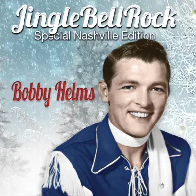 Jingle Bell Rock (Special Nashville Edition) - Bobby Helms