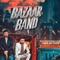 Bazaar Band (feat. Dj Flow) - Dilpreet Dhillon lyrics