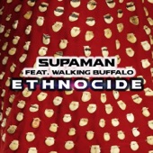 Supaman - Ethnocide (feat. Walking Buffalo)
