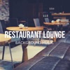 Restaurant Lounge Background Music, Vol. 13