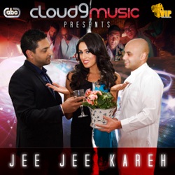 Cloud 9 Music - Jee Jee Kareh (feat. Jaswinder Daghamia)