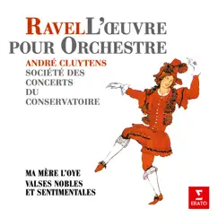 Ravel: Ma mère l'Oye & Valses nobles et sentimentales by André Cluytens & Orchestre de la Société des concerts du Conservatoire album reviews, ratings, credits