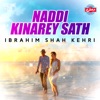Ibrahim Shah Kehri - Panchi Ban Main Piya Piya