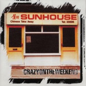 Sunhouse - Crazy On the Weekend