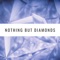 Nothing but Diamonds artwork