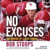 No Excuses - Gene Wojciechowski &amp; Bob Stoops Cover Art
