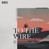 To the Wire artwork