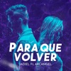 Para Que Volver (feat. Arcangel) - Single