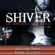 Jocelynn Drake & Rinda Elliott - Shiver: Unbreakable Bonds Series, Book 1 (Unabridged)