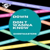 Down / Don't Wanna Know - Single