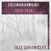 Coleman Hawkins: 1929-1934 (Live)