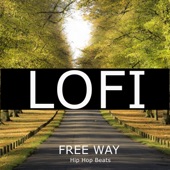 FREE WAY (Lofi Beats, Instrumentals Hip Hop Relax) [feat. Pista de Rap] artwork