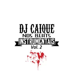 Nos Beats, Vol. 2 - DJ Caique Nos Beats, Vol. 2 - DJ Caique