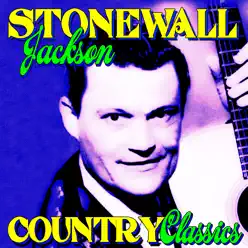 Country Classics - Stonewall Jackson