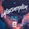 Eric Senn - Misconception (feat. Cassandra Grey)