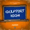 Gulfport High - Single album lyrics, reviews, download