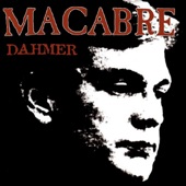 MACABRE - McDahmers