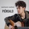 Piénsalo - Santiago Jiménez lyrics